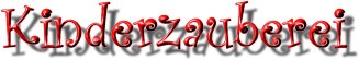 Kinderzauberei.jpg (2809 Byte)